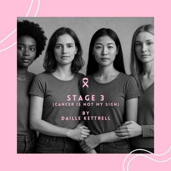 Cover art for Stage 3 (Cancer Is Not My Sign)
